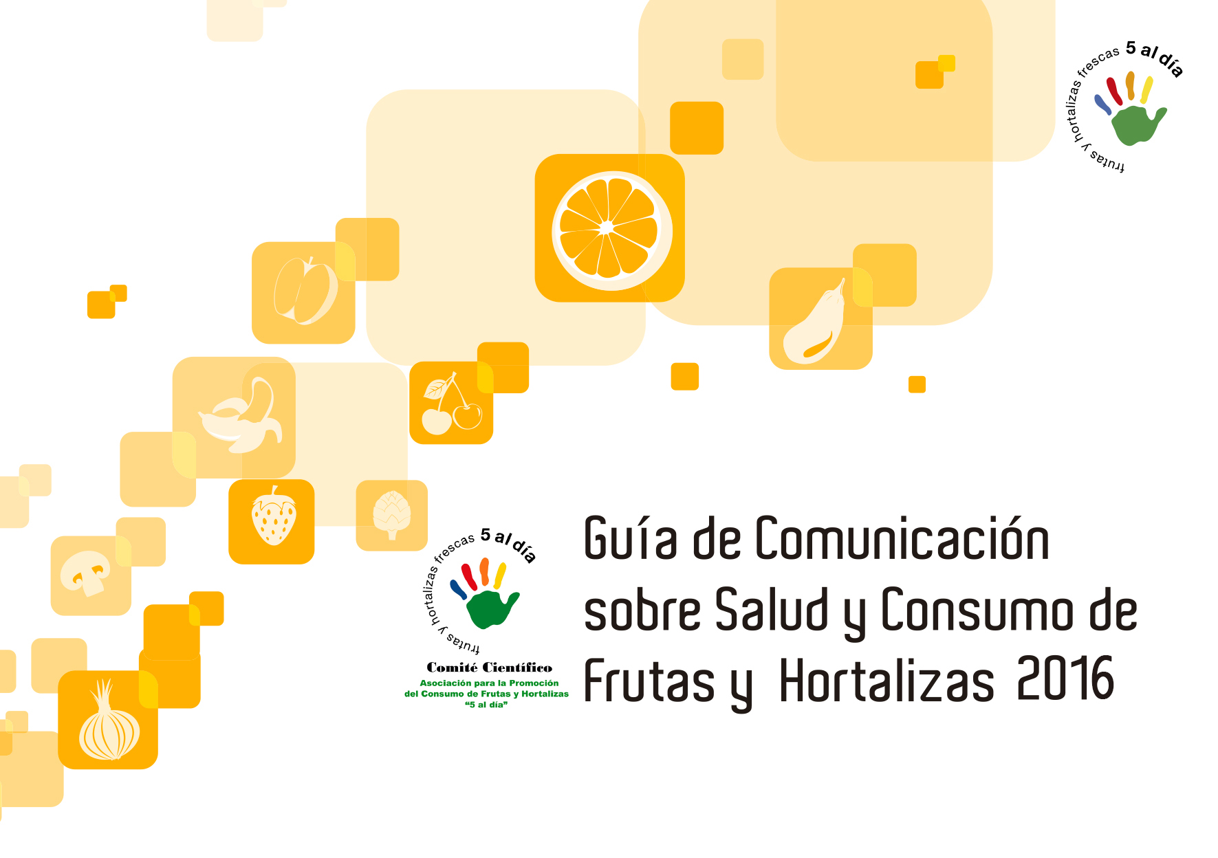 Guía de Comunicación sobre Salud y Consumo de Frutas y Hortalizas`